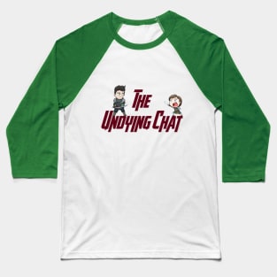 The Undying Chat Baseball T-Shirt